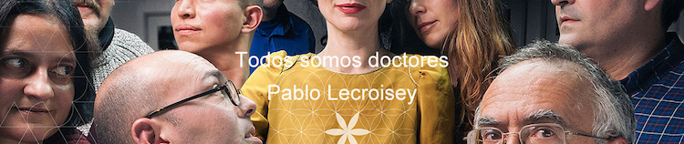 © Pablo Lecroisey | Todos somos doctores | Factoría de Arte y Desarrollo | exposición 2015 | entrevista | Arte a un Click | A1CExpos 